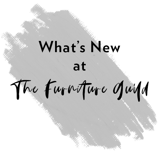 What’s New at the Furniture Guild